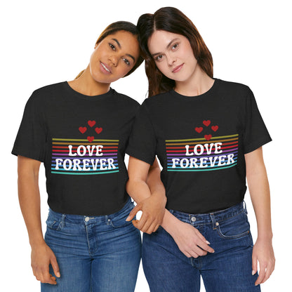 Love Forever Graphic Tee I Ring-spun Cotton