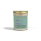 Scented Candle — “Yes, You Can Date Me Too” Coconut Apricot Wax (4oz, 9oz)