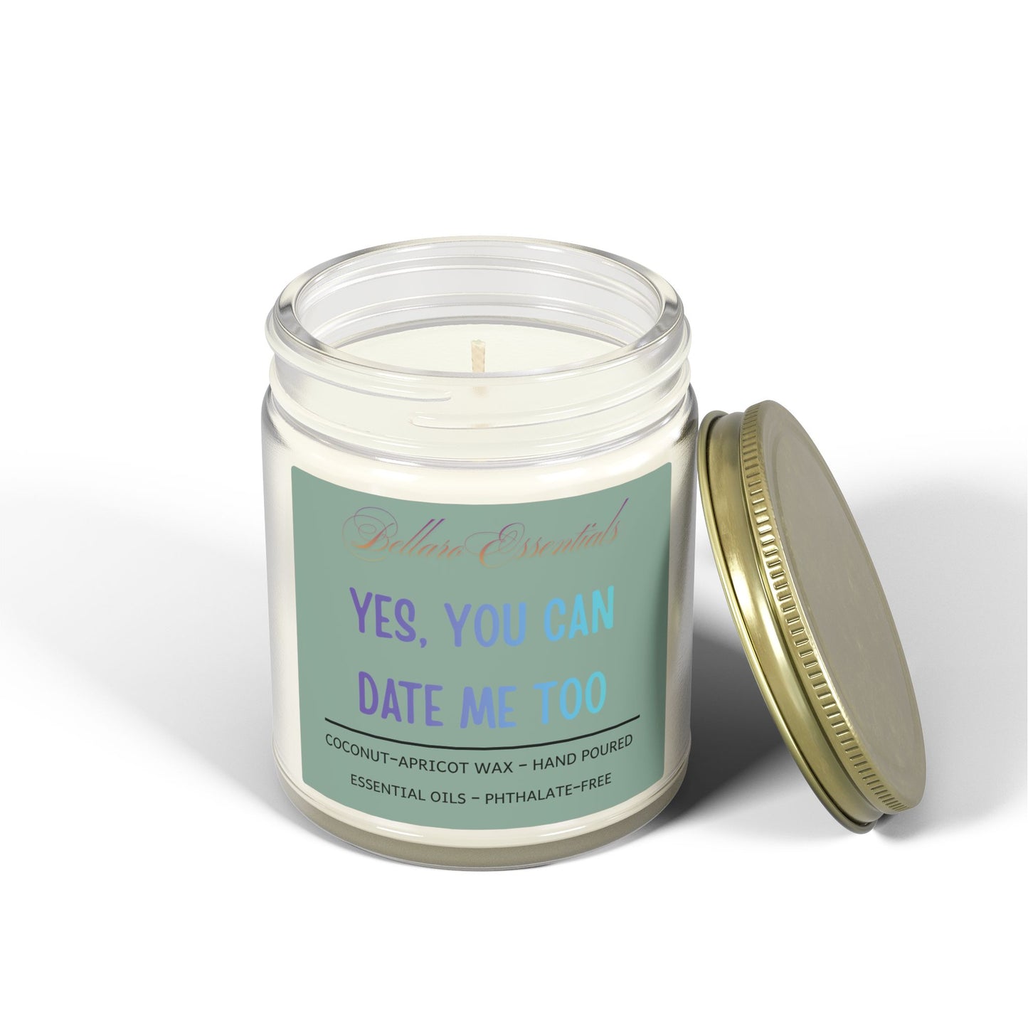 Scented Candle — “Yes, You Can Date Me Too” Coconut Apricot Wax (4oz, 9oz)